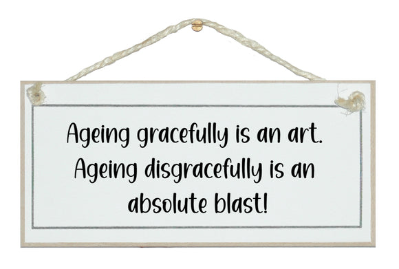 Ageing gracefully is an art...