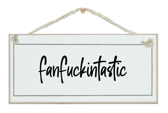 Fanfuckintastic