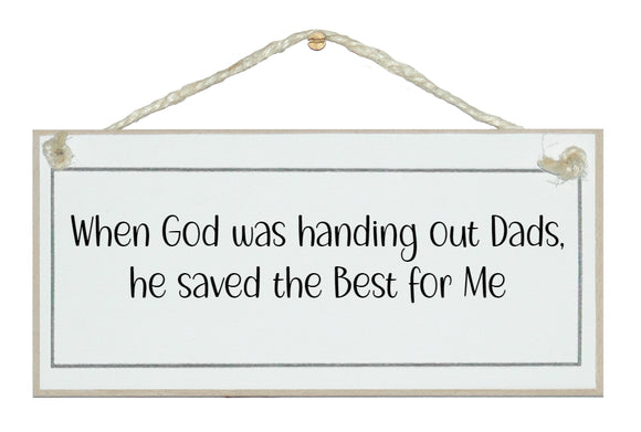Dads, saved the best for me