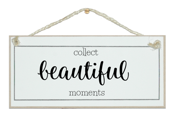 Collect beautiful moments. Sign