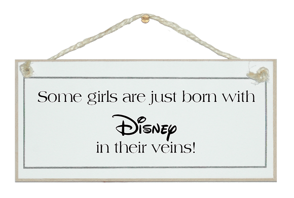 ...Disney in their veins! Sign