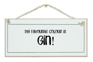 ...favourite colour is gin!