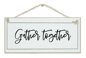 Gather together. 2023 sign