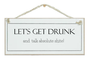 Let's get drunk...sign