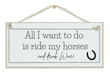 Horses and Gin, wine, prosecco...sign