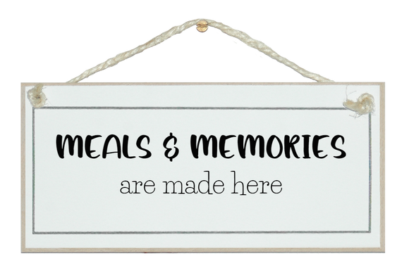 Meals and memories.... Sign