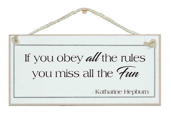 If you obey the rules...