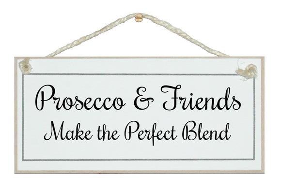 Prosecco & Friends, perfect blend