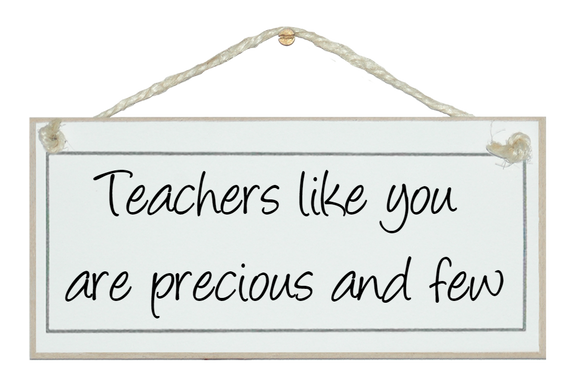 Teachers like you...