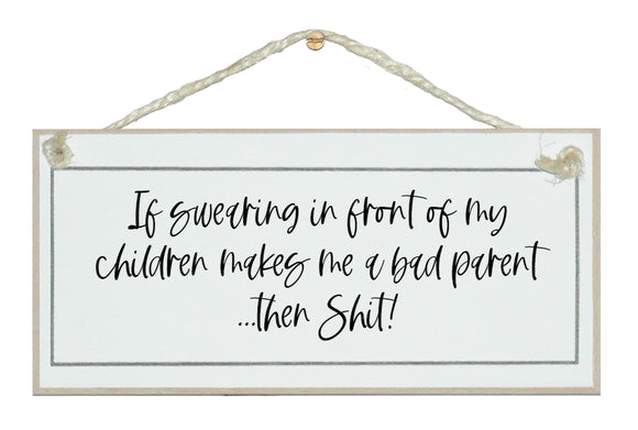 Swearing in front of your children...