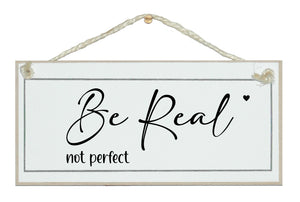 Be real, not perfect