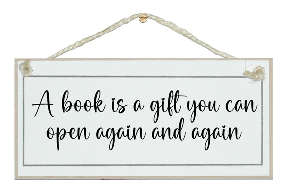 A book is a gift you can open...