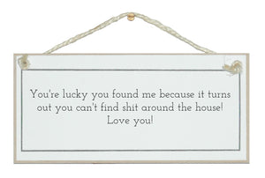 Lucky you found me...can't find shit!