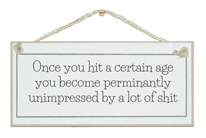 Once you hit a certain age...