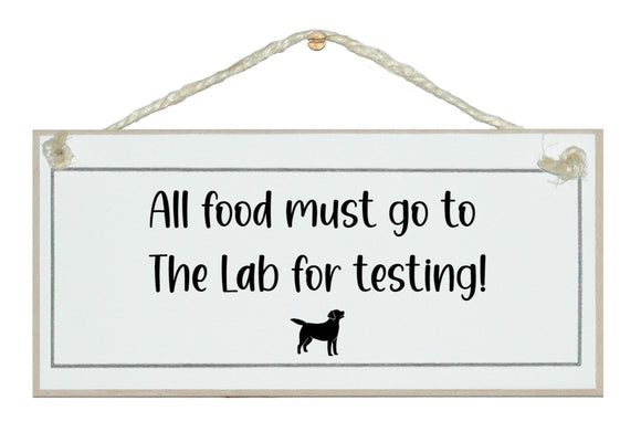 All food must go to The Lab...