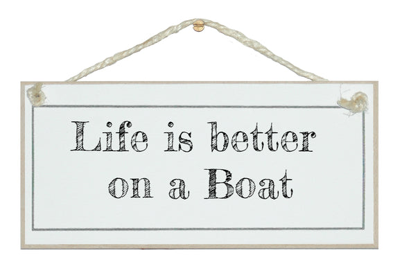 Life is better on a boat
