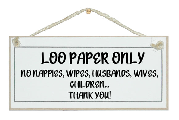 No nappies...husbands, wives, loo paper only sign