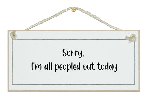 Sorry I'm peopled out today