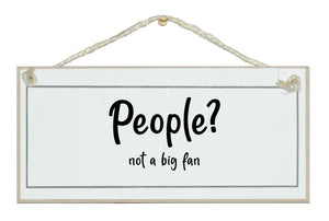 People? not a big fan