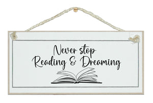 Never stop reading and dreaming