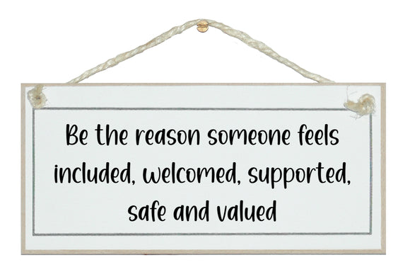 Be the reason someone feels safe