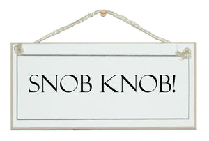 Snob...
