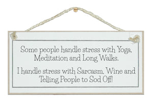 Some people handle stress...