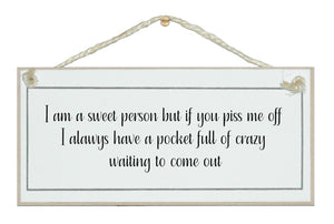 I'm a sweet person...