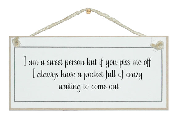 I'm a sweet person...
