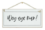Geordie Dialect Signs