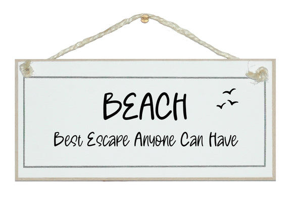 BEACH, Best Escape...Sign