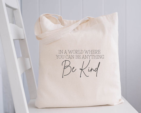 In a world...be kind Natural Tote Bags