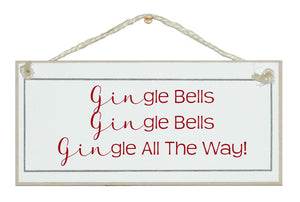 Gingle bells, all the way sign