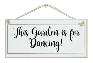 This garden is for dancing