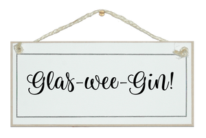 Glas-wee-Gin!