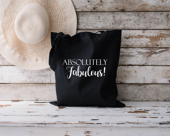 Absolutely Fabulous cotton tote bags