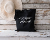 Absolutely Fabulous cotton tote bags