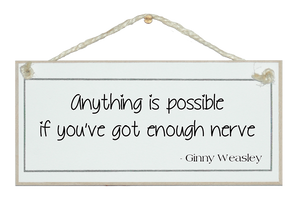 Anything is possible...Ginny Weasley