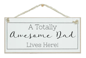 Totally awesome Dad lives here