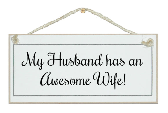 Husband has an awesome wife...