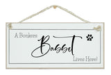 A.....dog breed, lives here signs