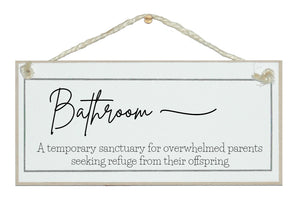 Bathroom...refuge from offspring sign