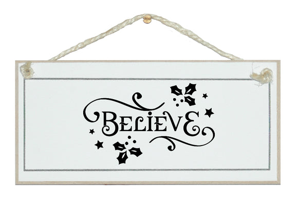 Believe. New, fun Christmas sign