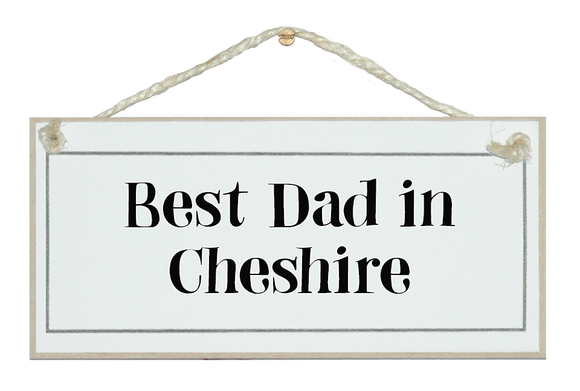 Best Dad in...! Sign