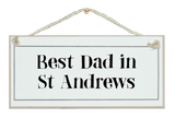 Best Dad in...! Sign