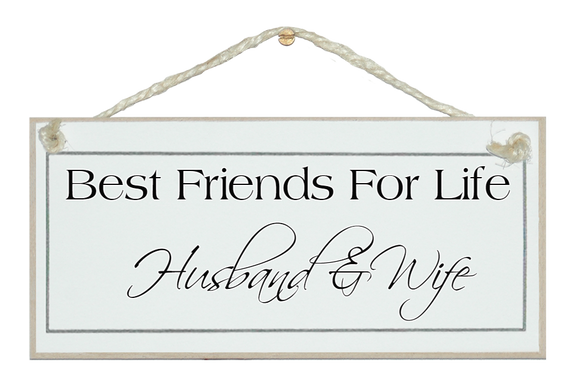 Best friends...Husband and Wife sign