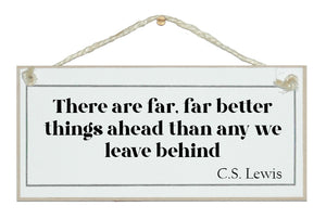 There are better things ahead...sign.