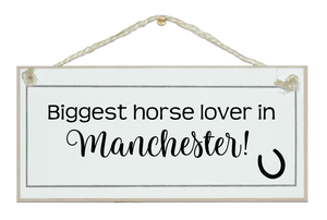 Biggest horse lover in....bespoke sign