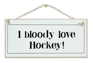 I bloody love hockey