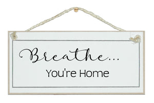 Breathe you're home